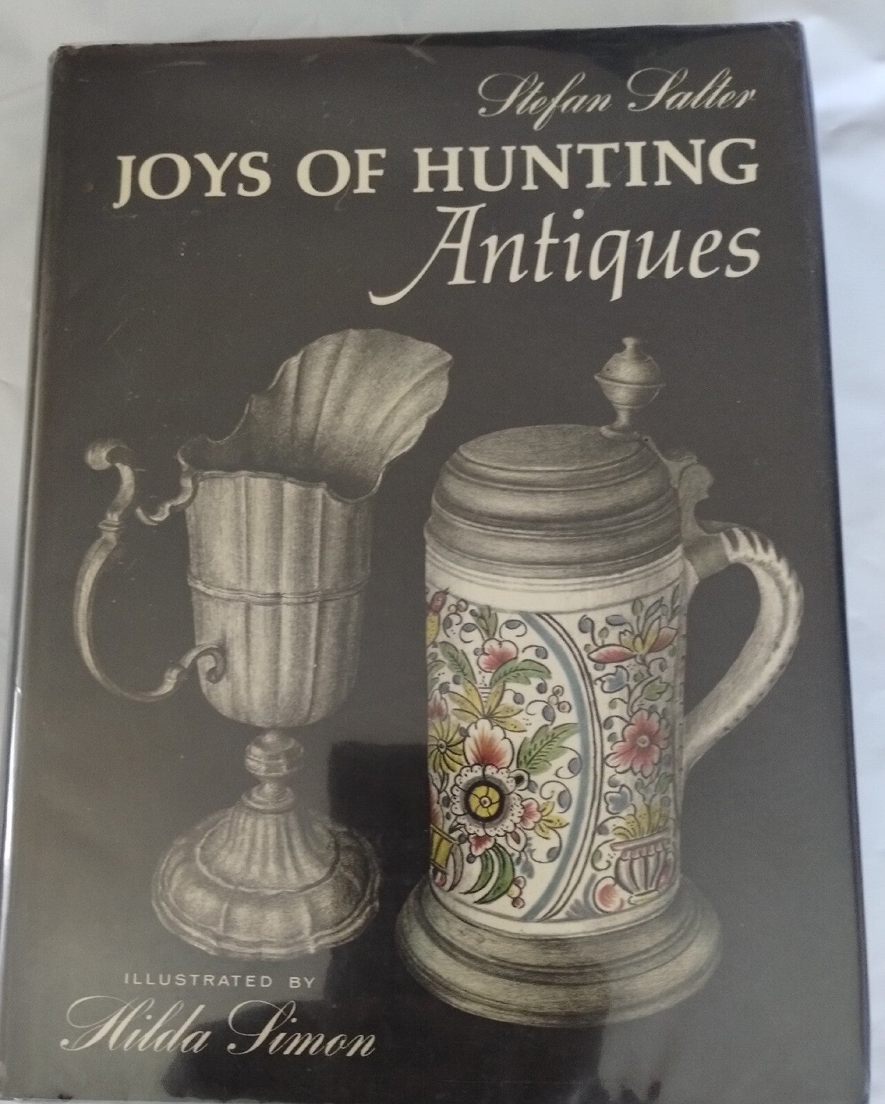 Stephen Salter Joys Of Hunting Antiques Book