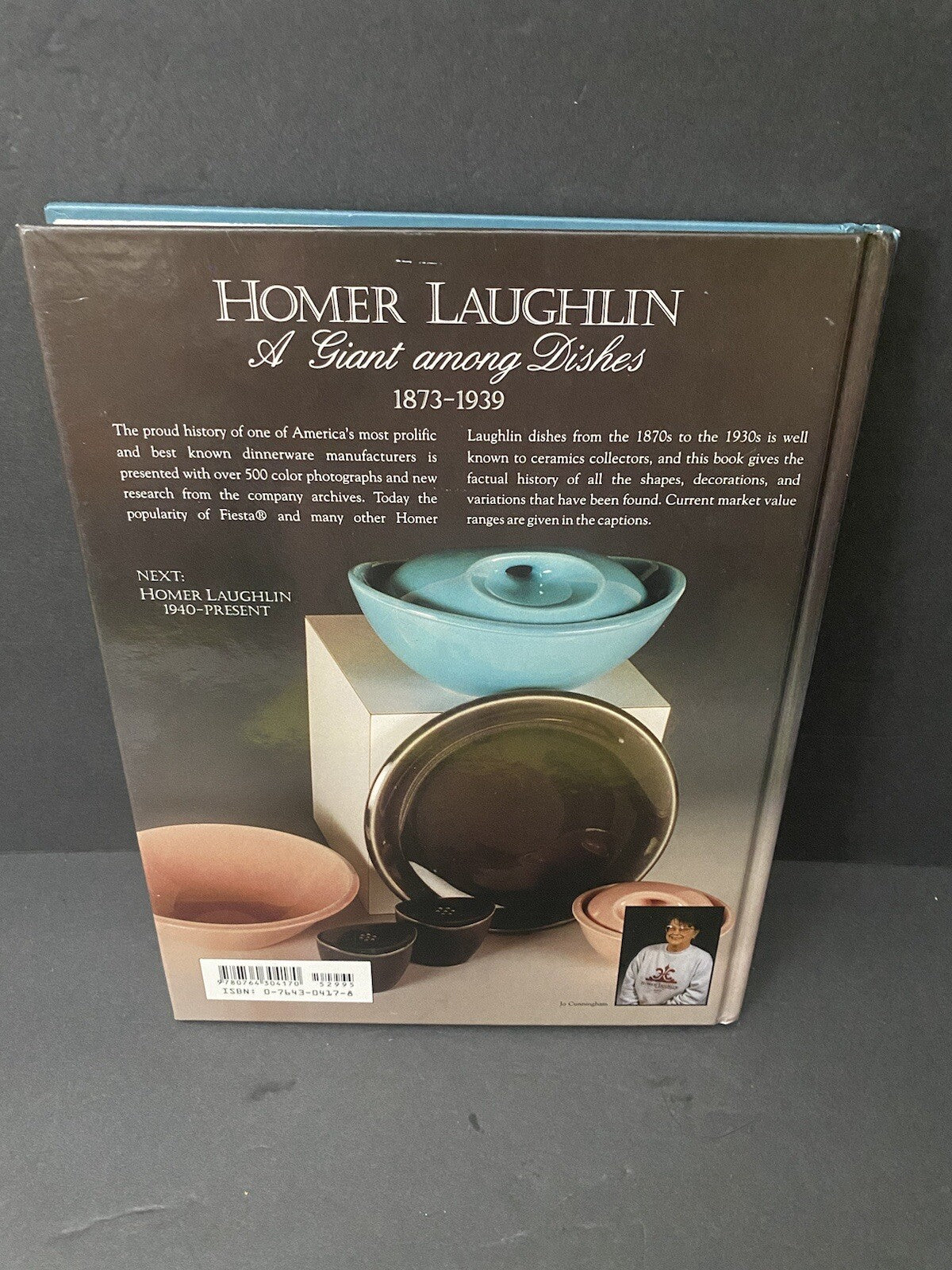 Homer Laughlin : A Giant Among Dishes, 1873-1939 by Jo Cunningham Book