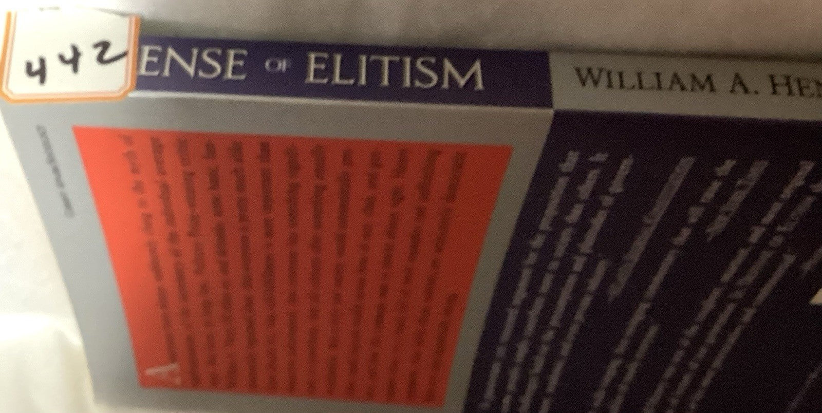 In Defense Of Elitism By William A. Henry III #442