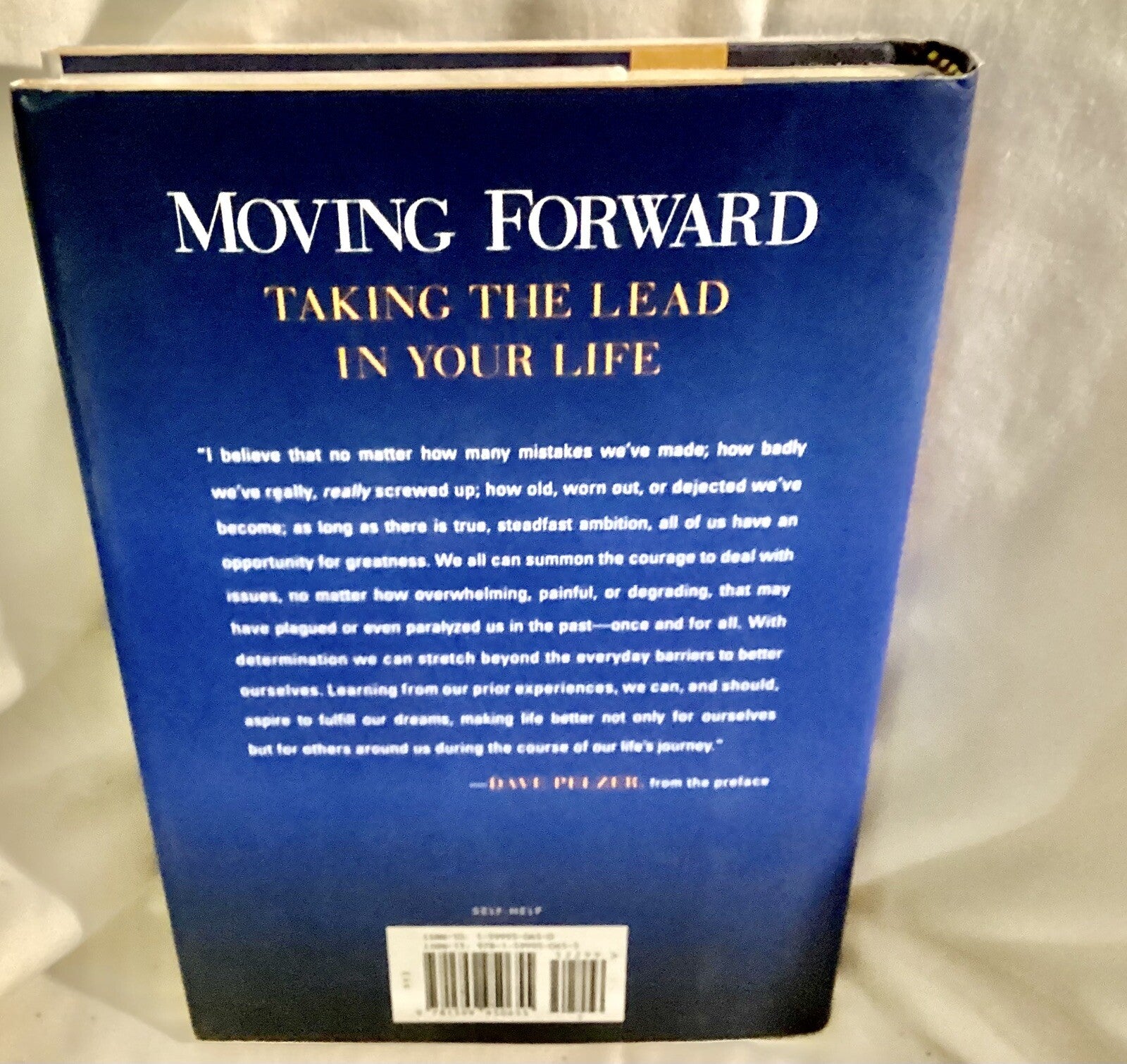 Moving Forward: Taking the Lead in Your Life by Dave Pelzer
