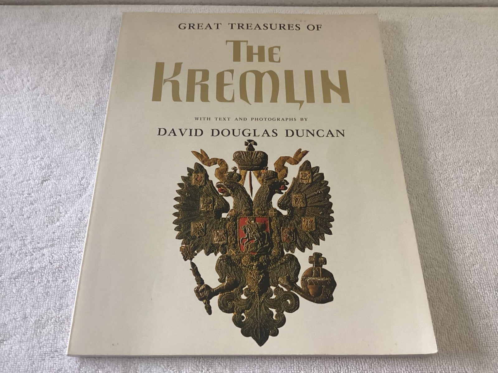 Great Treasures Of The Kremlin By David Douglas Duncan Text And Photographs Book