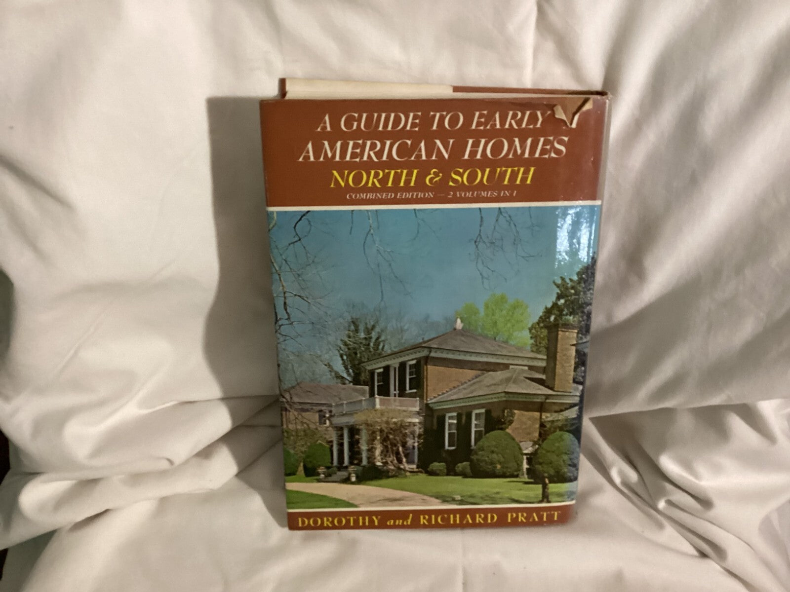 A Guide To Early American Homes North & South - Combined Edition 2 Volumes In 1