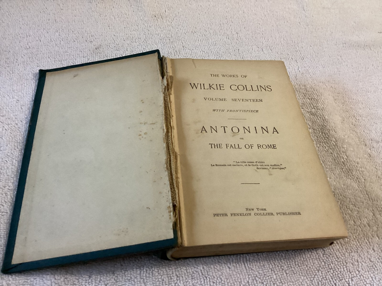The Works Of Wilkie Collins Volume 17 Antonina Or The Fall Of Rome Novel