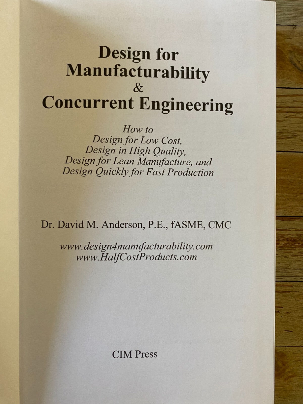 Design For Manufacturability And Concurrent Engineering By Dr. David M. Anderson