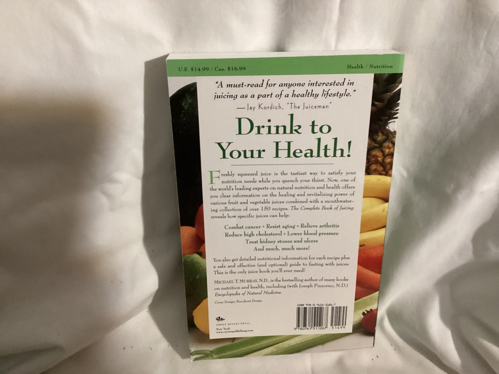 The Complete Book of Juicing By Michael T. Murray Trade Paperback