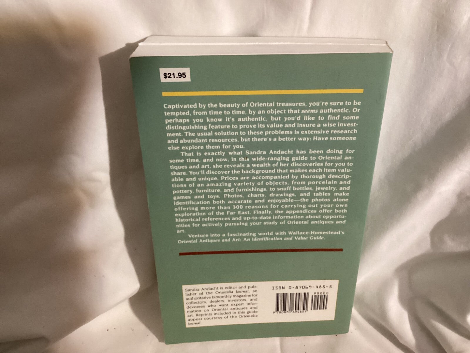 Oriental Antiques And Art : An Identification And Value Guide By Sandra Andacht