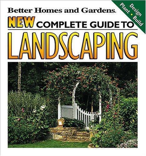 Better homes And Gardens New Complete Guide To Landscaping Book